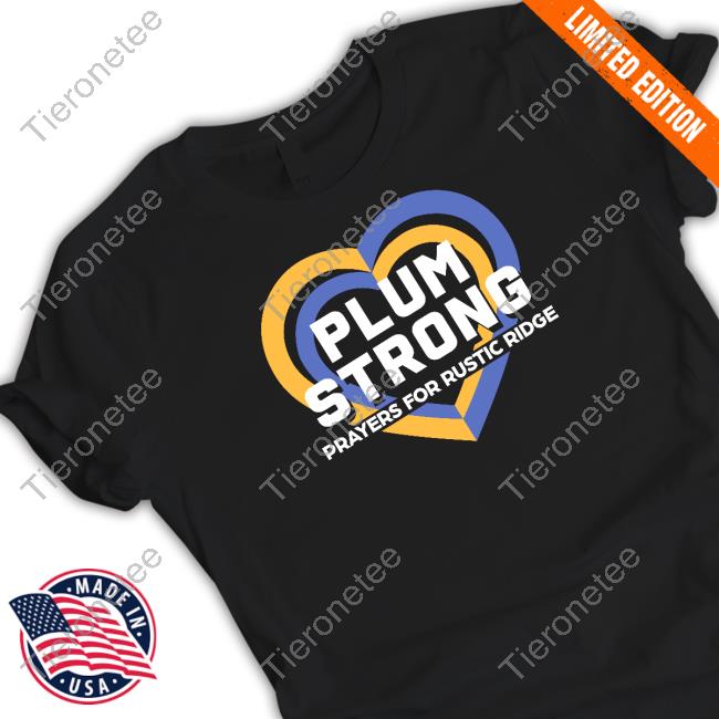 Heart Plum Strong Prayers For Rustic Ridge Shirt Football