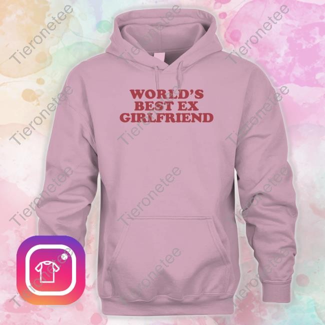 World's Best Ex Girlfriend Shirt