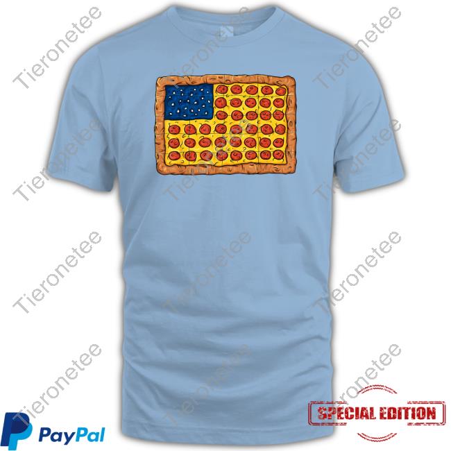 Richelle C Flores Pizza American Flag 4th Of July Funny Food Tee