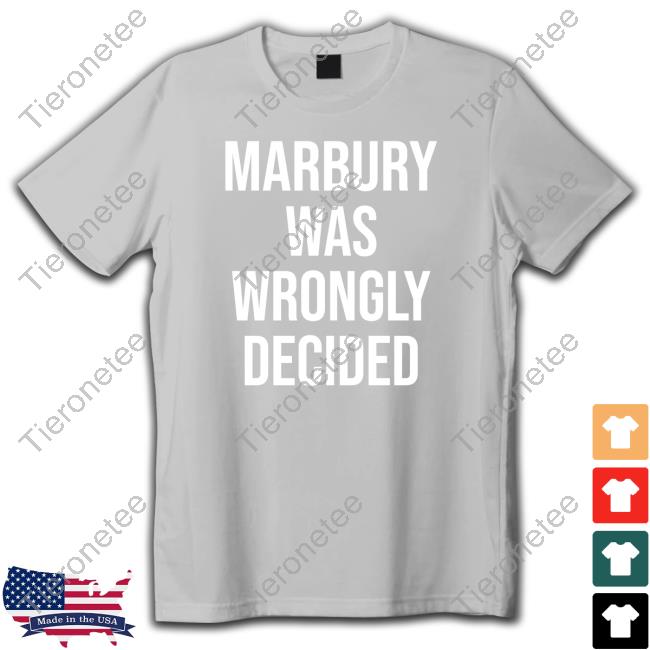 Official Ian Millhiser Marbury Was Wrongly Decided Tee Imillhiser