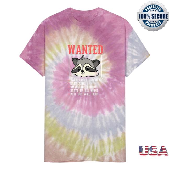 Official Wanted Police Raccoon Trash Panda Funny Quote Gift Unisex Tie Dye T-Shirt Desert Rose