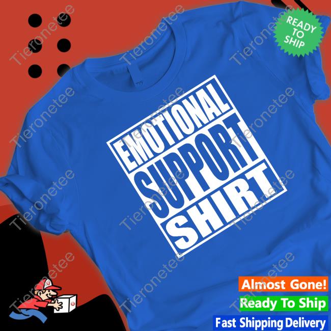 Emotional Support Shirt