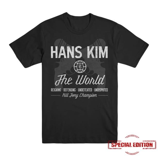 Hans Kim vs. The World Tee Shirt – Kill Merch | The Kill Tony Store