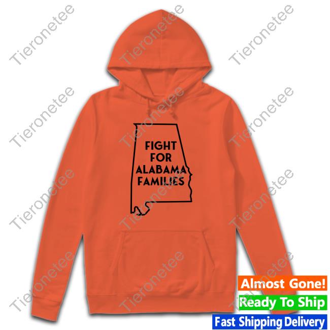 Fight For Alabama Families T-Shirt