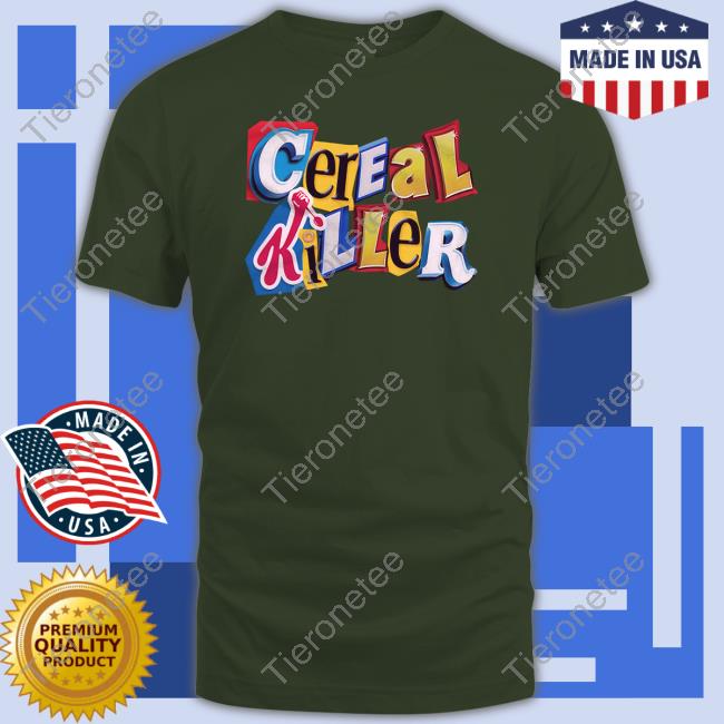 Cereal Killer Ransom Note Shirts Chattanoogatshirt