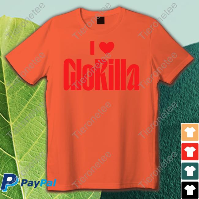 I Love GloRilla T Shirt