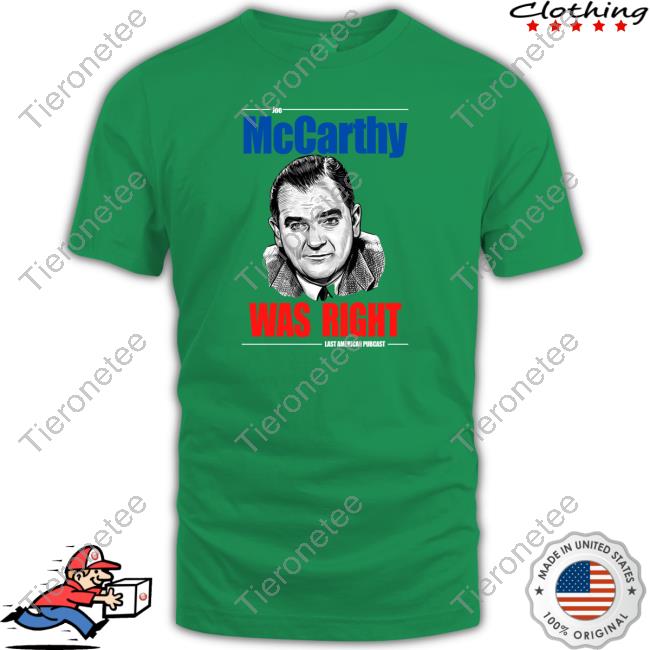 Abby Libby McCarthy Was Right Last American Pubcast Shirts