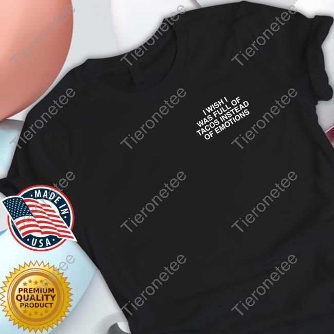 Official Linda Finegold Merch Store I Wish I Was Full Of Tacos T Shirt Black