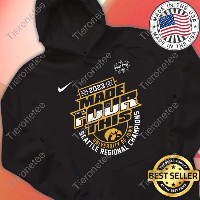 Iowa Hawkeyes Women’S March Madness 2023 Made Final Four This Shirt