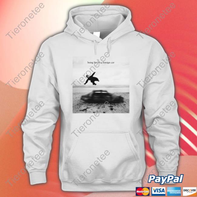 The1975 Being Hit By A Foreign Car Shirt