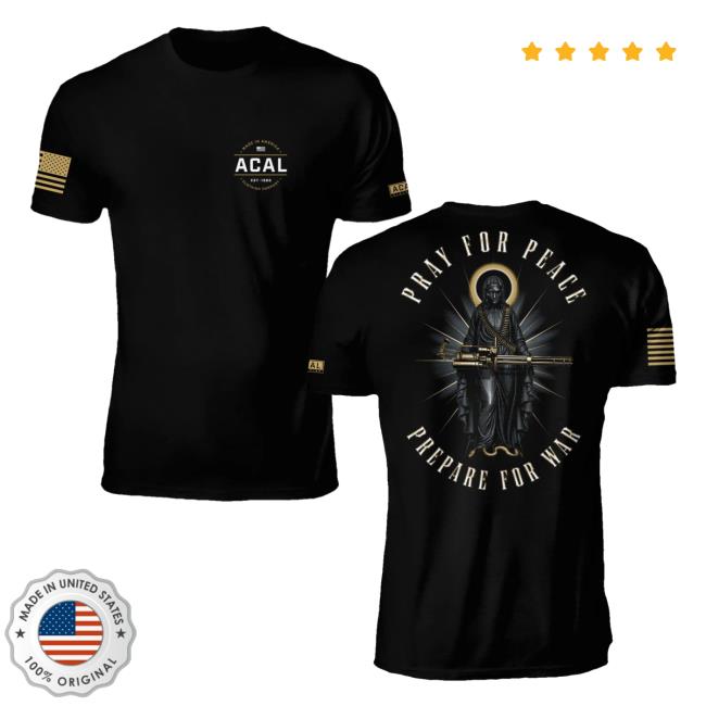 Official Acal Clothing Shop Merch Prepare For War Attractive Shirt