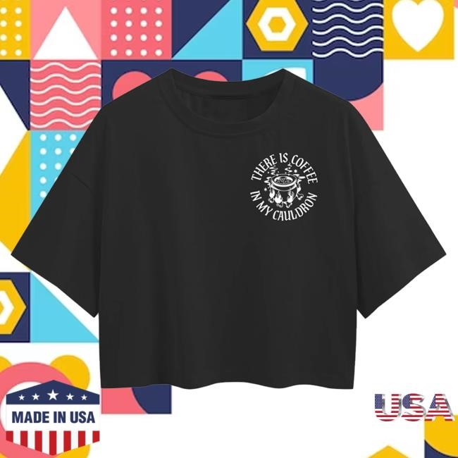 Official Blackcraft Clothing Blackcraft Coffee In My Cauldron Crop Top T Shirt