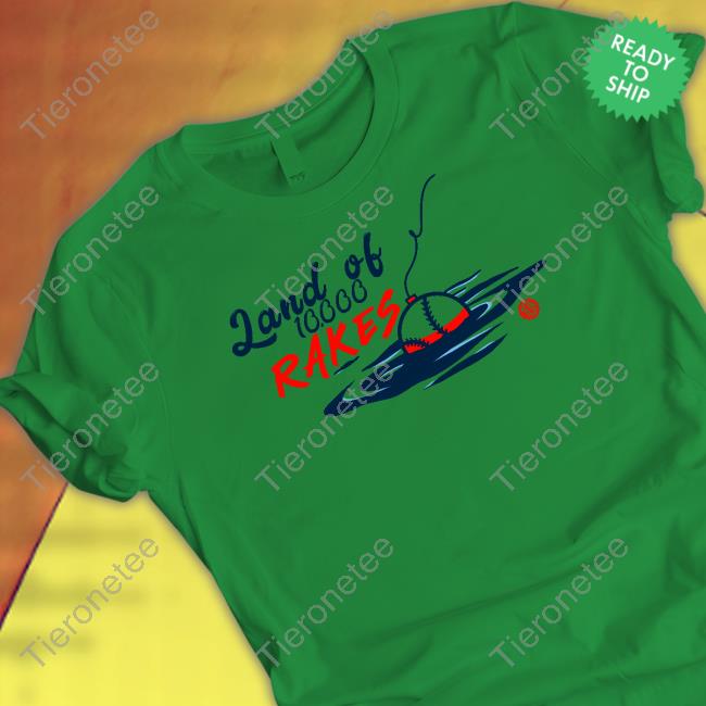 Land Of 10K Rakes Shirt