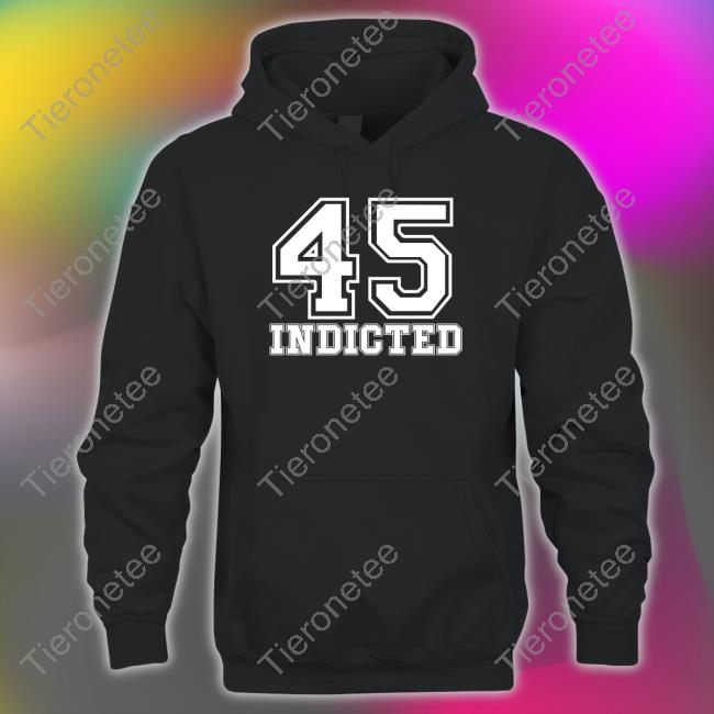 45 Indicted Shirt