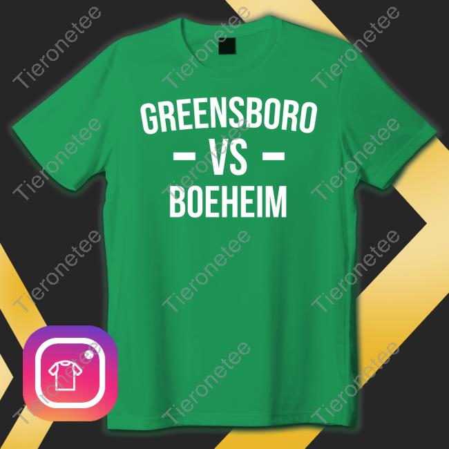 Greensboro Vs Boeheim T Shirts Joe Ovies Josh Graham