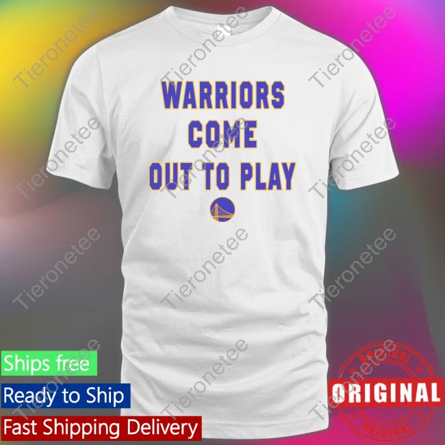 Nba Homage Golden State Warriors Hometown Com Out To Play Tee