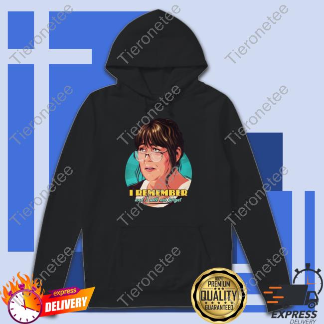 I Remember And I Will Not Forget Long Sleeve T Shirt