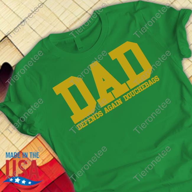 Official Dad Defends Again Douchebags Hoodie