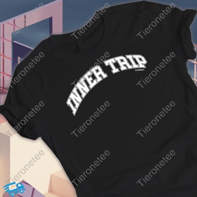 Official Inner Trip Satisfy Shirt