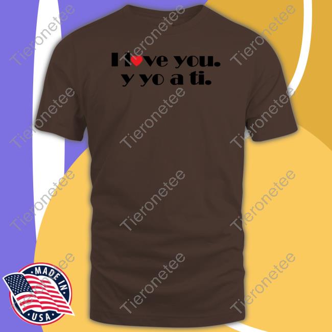 Official Drula JIB11 Purcon7 I Love You Y Yo A Ti Shirt Casis Loved