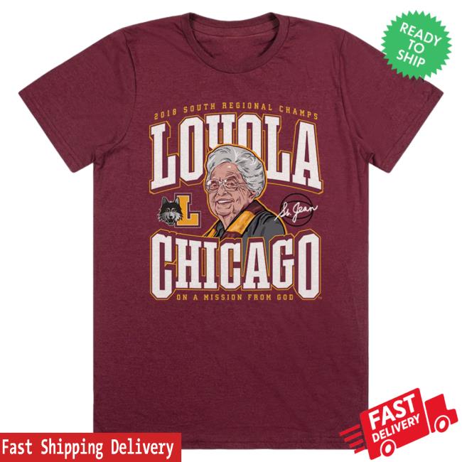 Loyola Ramblers Men's Basketball 2018 Sister Jean Shirt 2024