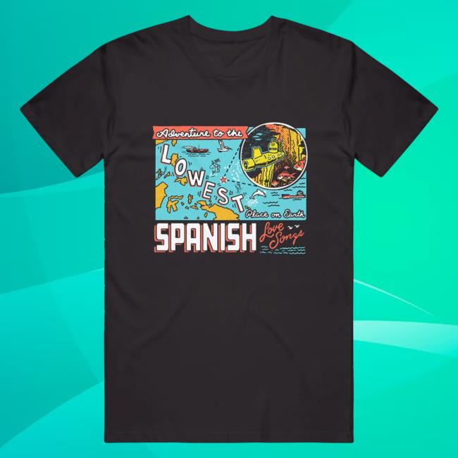 Official Spanish Love Songs Merch Lowest Place Black Shirt