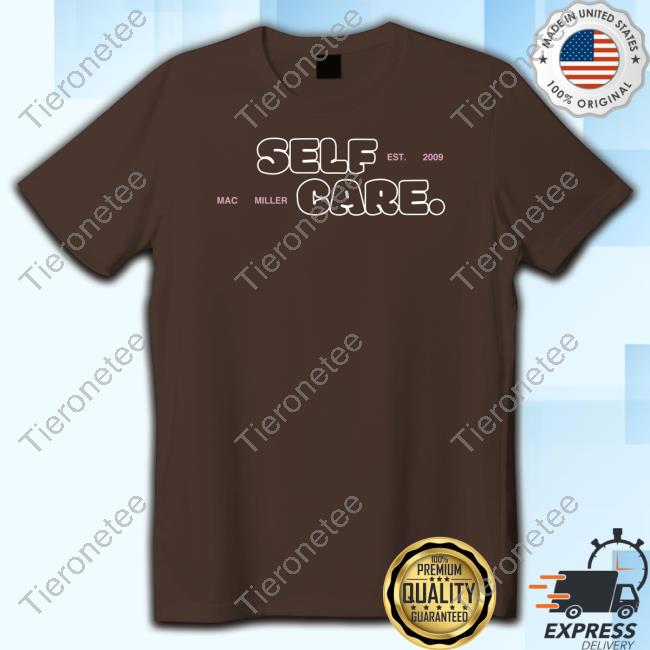 Mac Miller Website Merch Self Care T Shirts