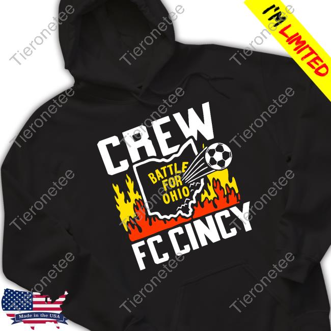 Battle For Ohio Crew and FC Cincy Shirt 2024