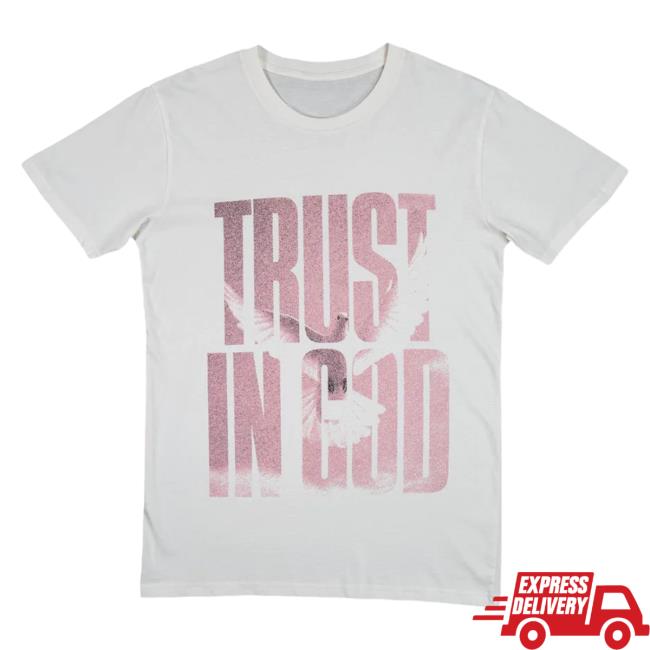 Official Elevation Worship Apparel Merch Shop Trust In God T Shirt Rose ElevationWorship Store