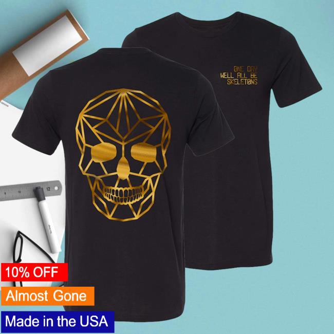 Official Philip Defranco Merch Store Beautiful Bastard One Day We'll All Be Skeletons Top Shirt Black Beautifulbastard Philipdefranco Shop