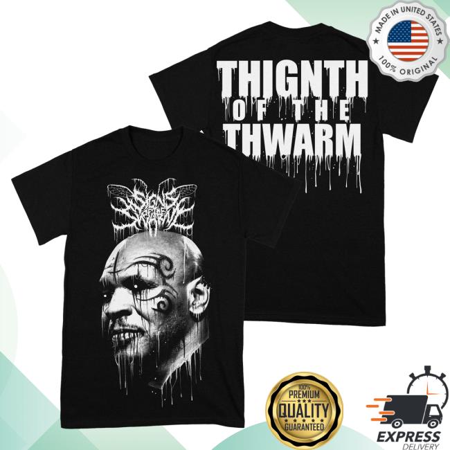 Official Signs Of The Swarm Rising Merch Signs Of The Swarm - Mike Tyson Thingth Of The Thwarm Tee Shirt Risingmerch