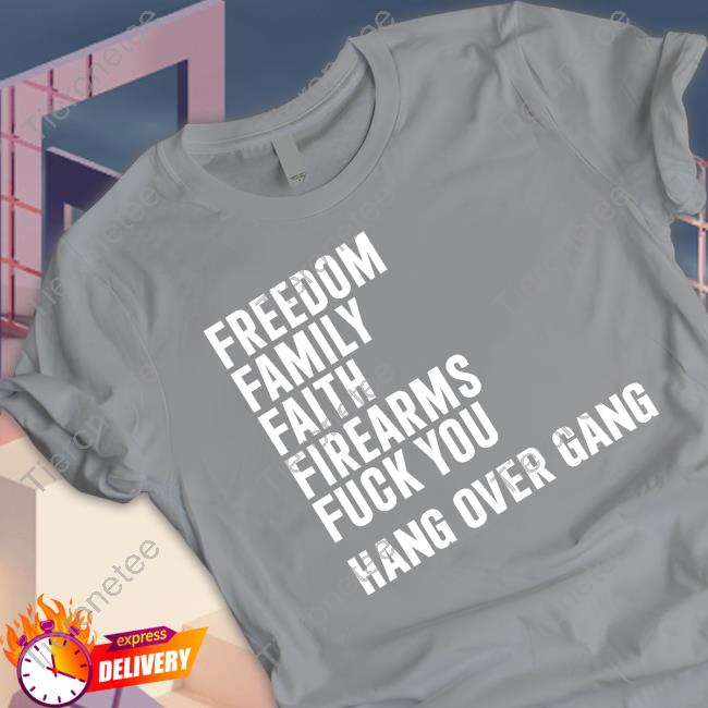 Freedom Family Faith Firearms Fuck You Shirt Black