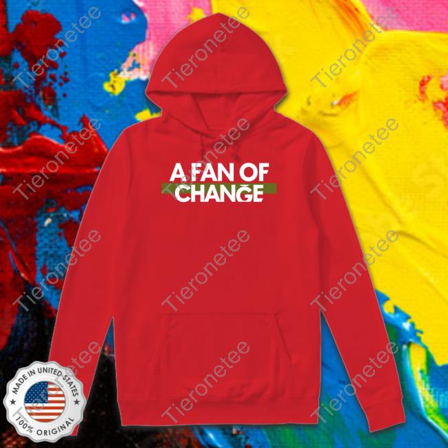 Philadelphia Eagles A Fan Of Change Shirt