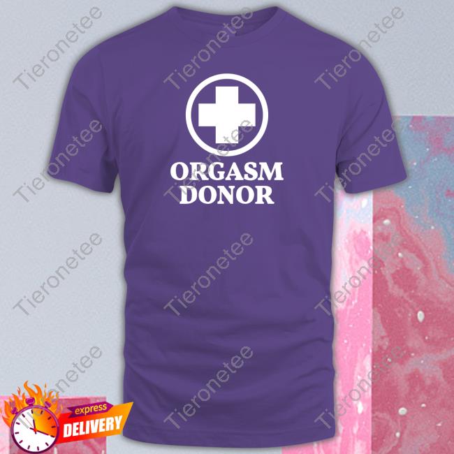 Orgasm Donor Red T Shirts