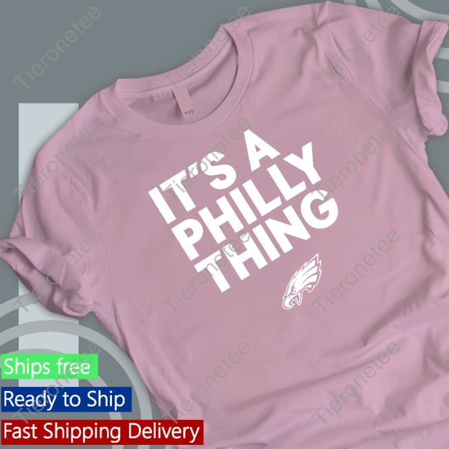 Philadelphia Eagles It’s A Philly Thing Sweatshirt Eagles Pro Shop