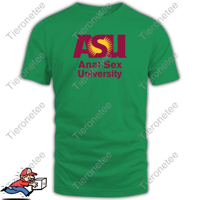 Official Asu Anal Sex University Sweatshirt