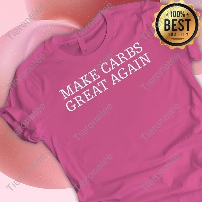 Erik The Electric Merch Make Carbs Great Again Long Sleeve T Shirt Hazel Doicidoll