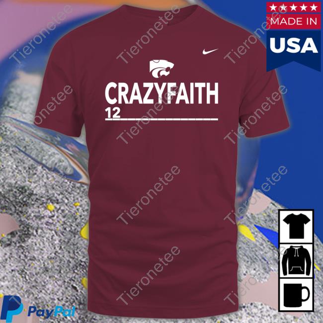 Crazy Faith 12 Kansas State Hoodie