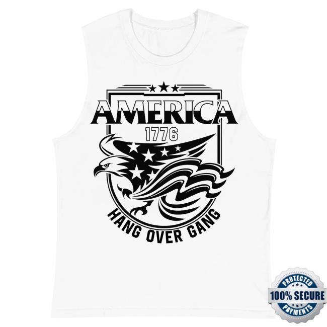 Official Hang Over Gang "America 1776" Shirt 2024 HangOverGangOfficial
