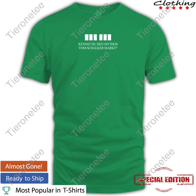 Kennst Du Den Mythos Vom Schalker Markt Shirt