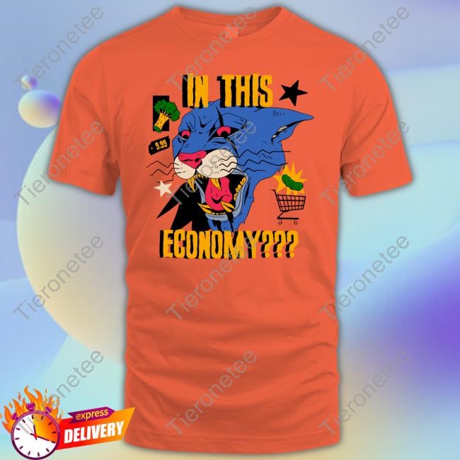 In This Economy Tees