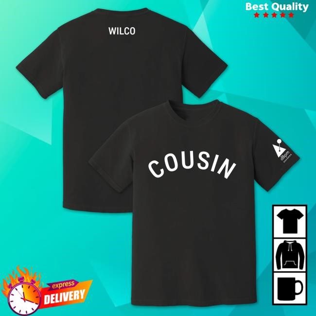 Cousin T Shirt – Wilco Store