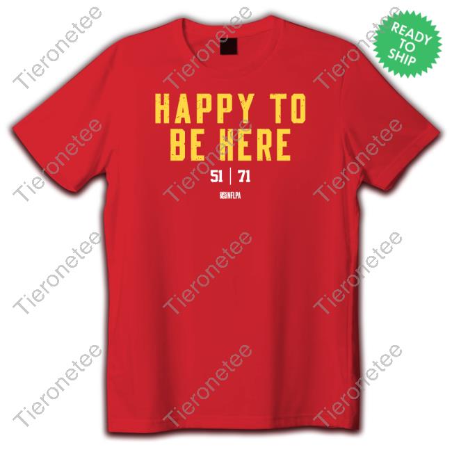 Official Nate Herbig Happy To Be Here 51 71 Shirt Nick Farabaugh