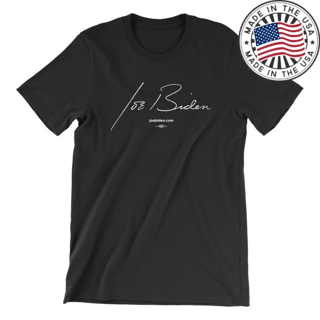 Official Joe Biden Merch Store Joe Biden Joe Signature Unisex Black T Shirt Joe Biden Apparel Clothing Shop JoeBiden