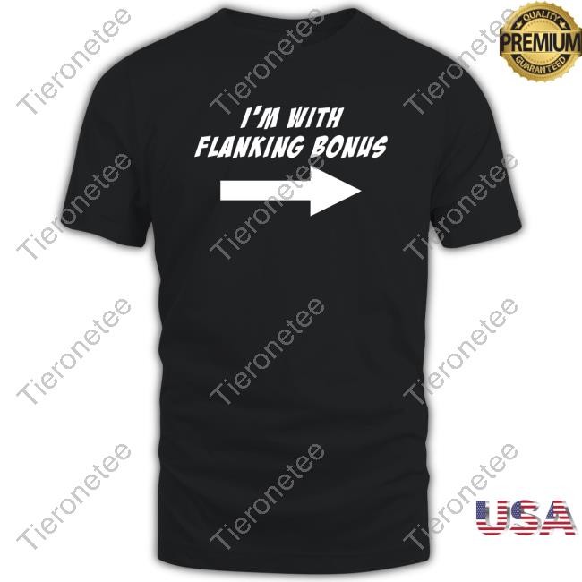 I'm With Flanking Bonus Hoodie