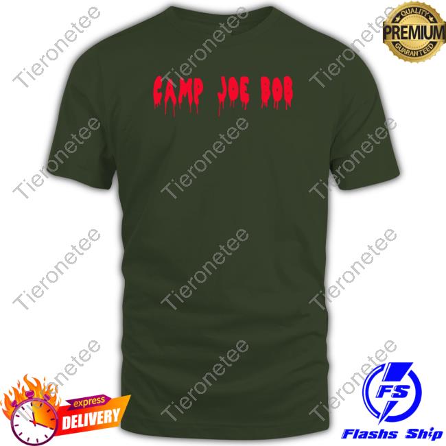 Camp Joe Bob Shirts