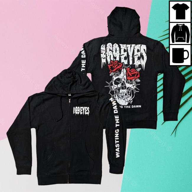 Official Night Shift Store Shop The 69 Eyes - Skull Wasting The Dawn Zip Up Pull Over Hoodie Nightshift Merch