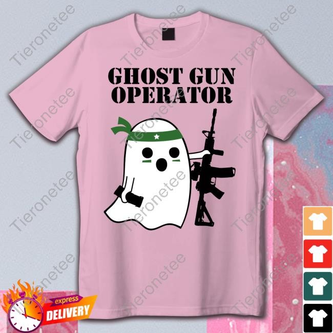 Official Ghost Gun Operator Shirts