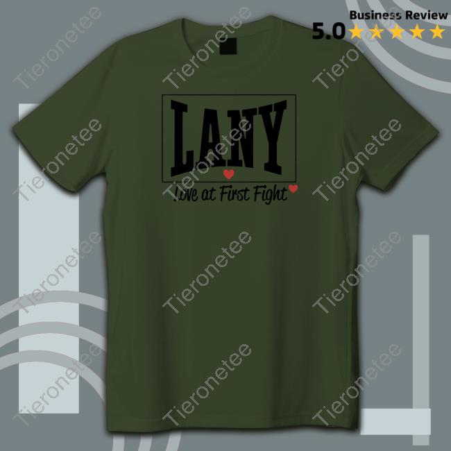 Official Lany Love At First Fight Shirt