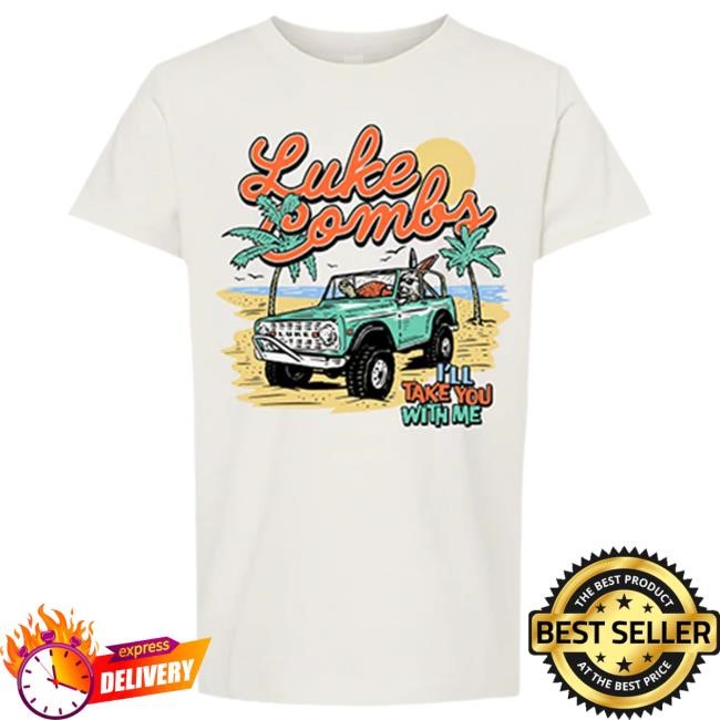 Take You With Me T Shirt – Luke Combs X Nicole